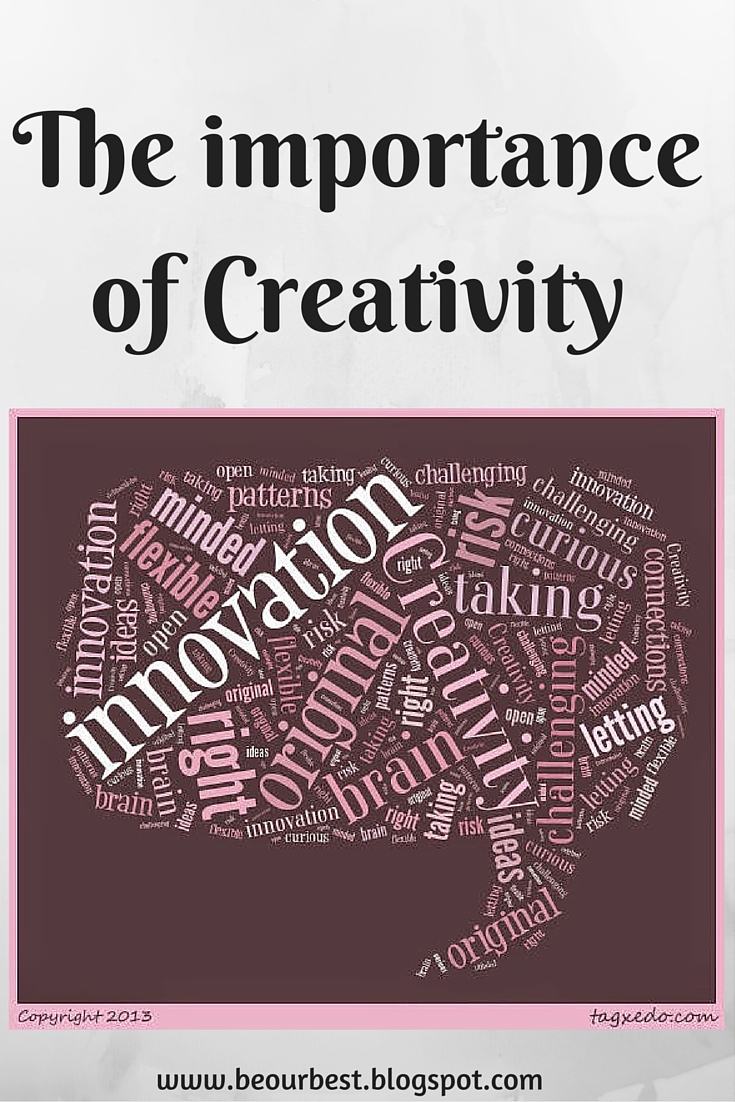 Be Our Best: The importance of creativity