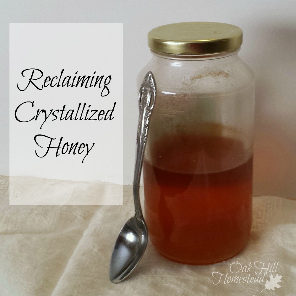 Reclaiming Crystallized Honey Oak Hill Homestead