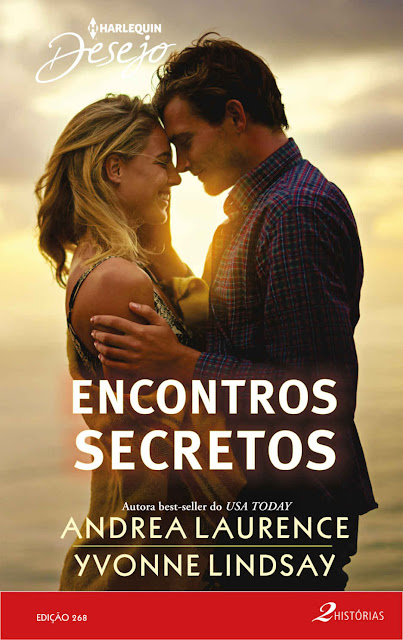 Encontros Secretos Harlequin Desejo - ed. 268 - Andrea Laurence, Yvonne Lindsay.jpg