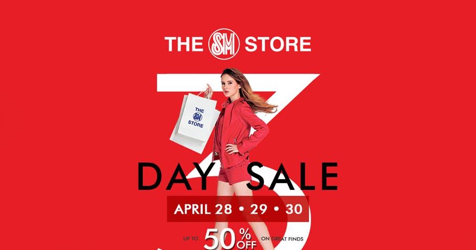 Manila Shopper: The SM Stores 3-day SALE: April 28-30 2017
