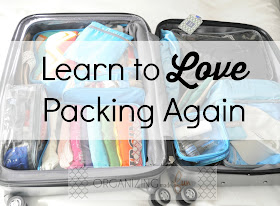 I Hate Packing and 10 Reasons I'm Learning to Like it Again! :: OrganizingMadeFun.com