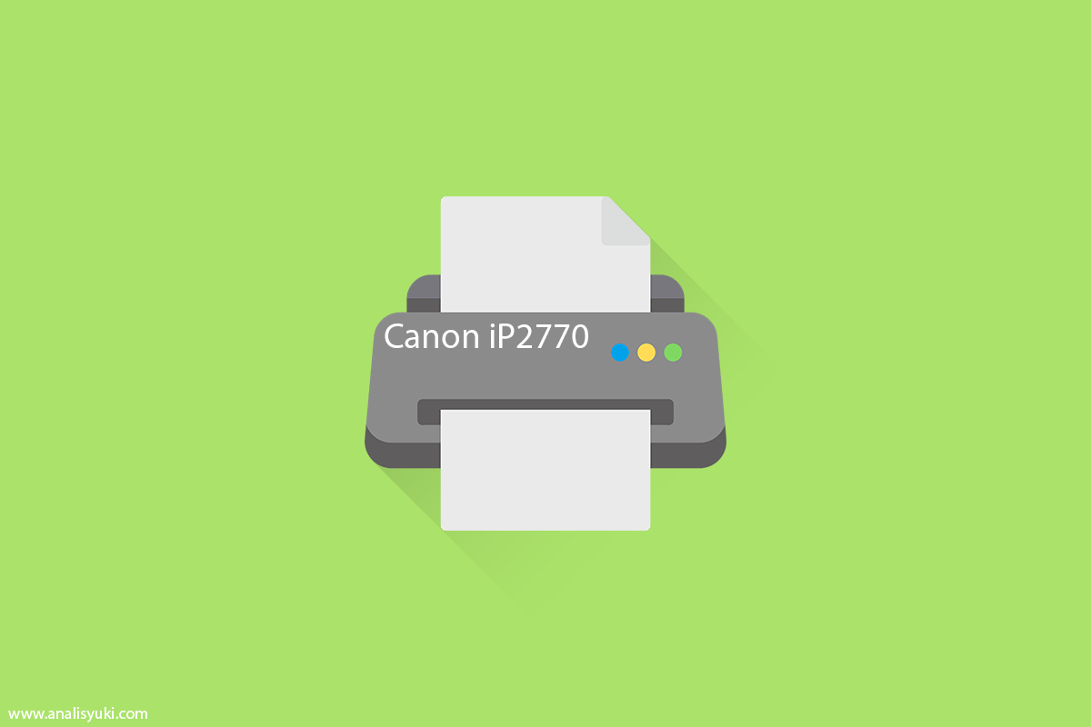 Cara Install Driver Printer Canon iP2770 atau iP2772 Cara Install Driver Printer Canon iP2770 atau iP2772