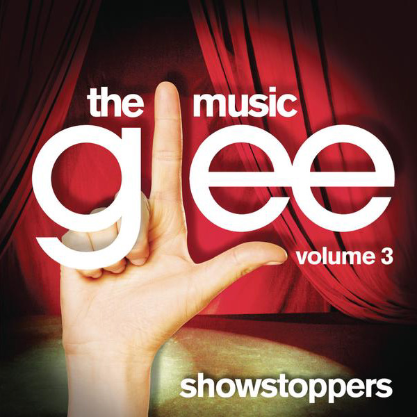 Album Glee Cast Glee The Music Vol 3 Showstoppers iTunes Plus AAC