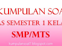 Soal UAS Matematika Semester 1 (Ganjil) Kelas 7 (VII) SMP/MTs