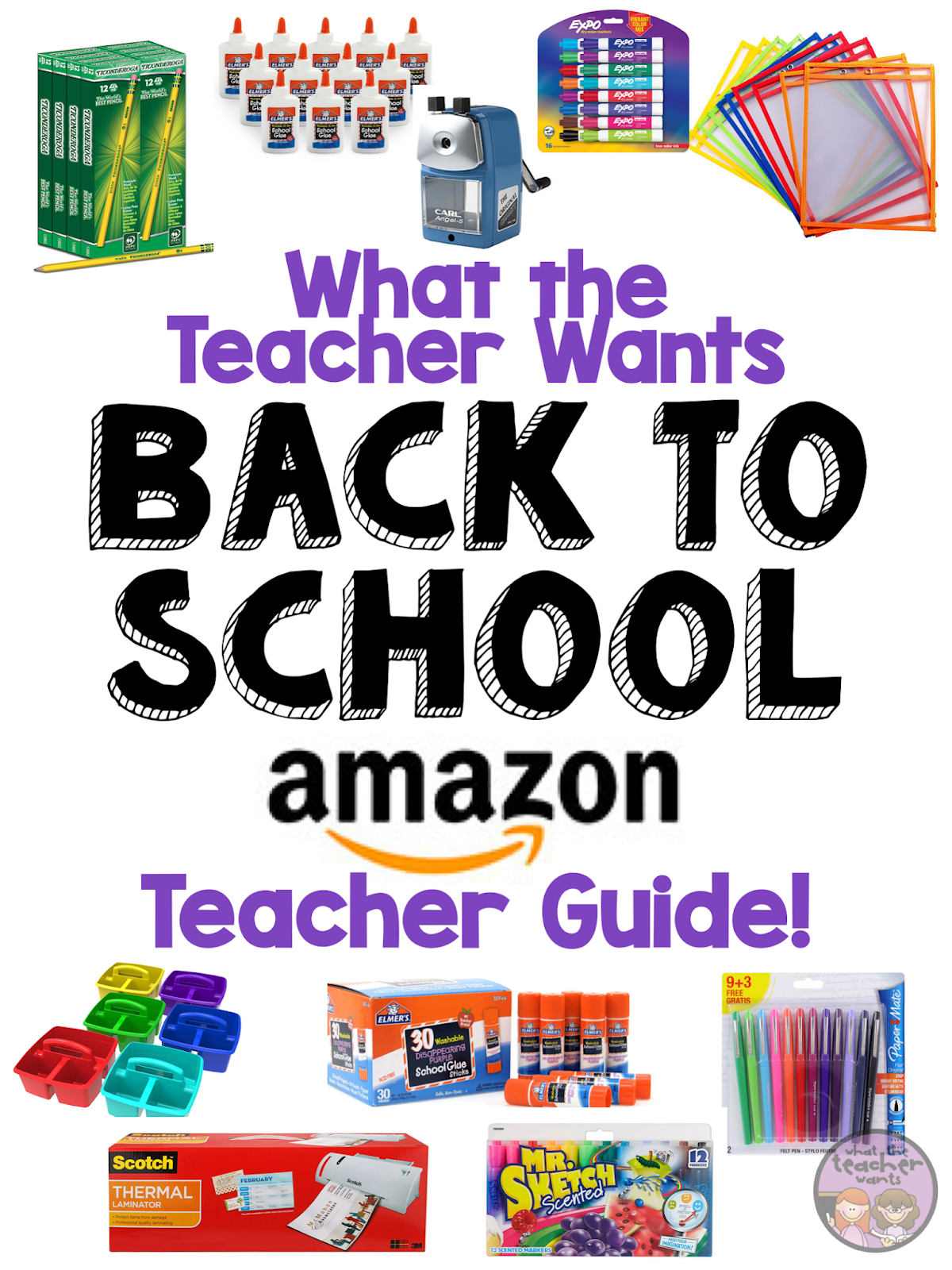 What the Teacher Wants! Back to School Amazon Guide!