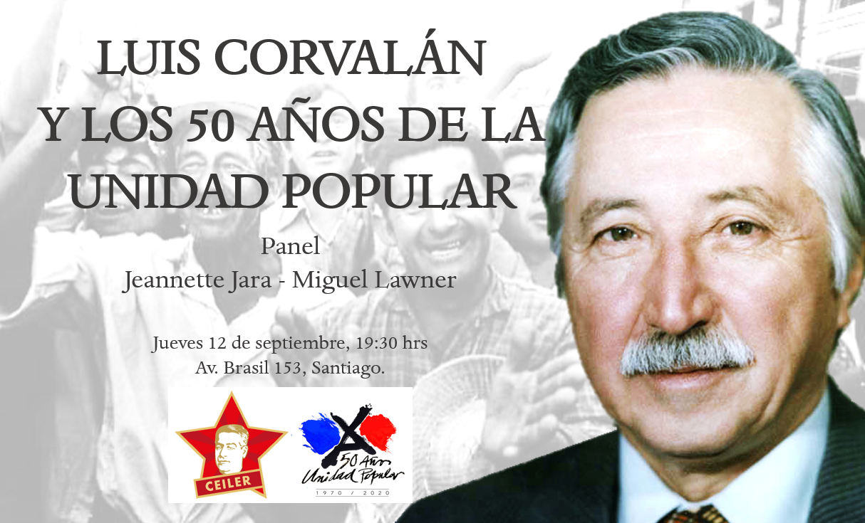 LUIS CORVALÁN Y LOS 50 AÑOS DE LA UNIDAD POPULAR