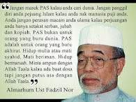 Pesanan Almarhum Ustaz Fadzil