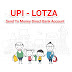 UPI-LOTZA Application Se Bank Account Mai Send Kare Paise