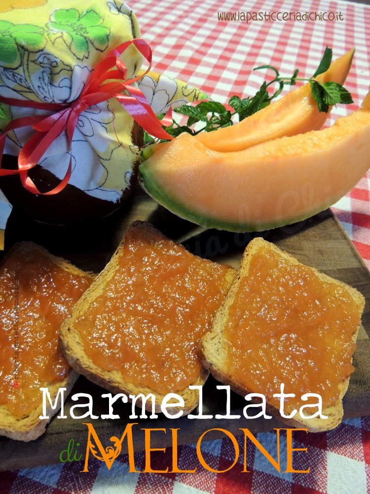 Marmellata di melone - www.lapasticceriadichico.it