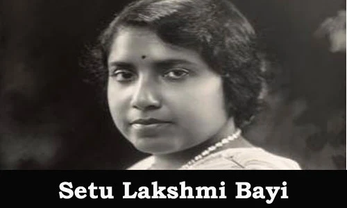 Kerala PSC - Setu Lakshmi Bayi (1924-1931)