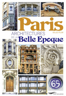 Architectures de la Belle Epoque à Paris par Gilles Plum