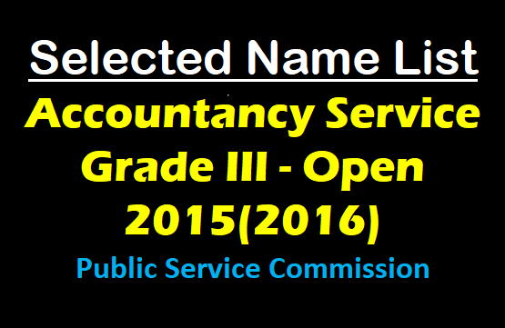 Selected Name List : Accountancy Service Grade III - Open 2015(2016)