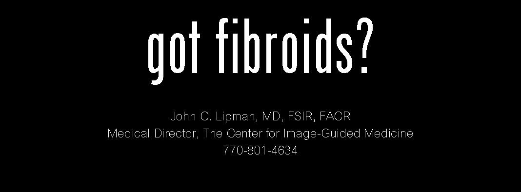got fibroids ?