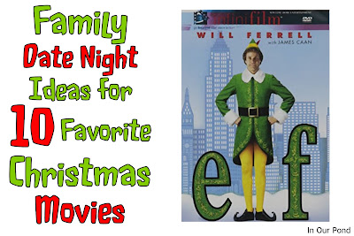 Family Date Night Ideas for 10 Favorite Christmas Movies from In Our Pond