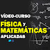 Vídeo curso sobre física y matemáticas aplicadas