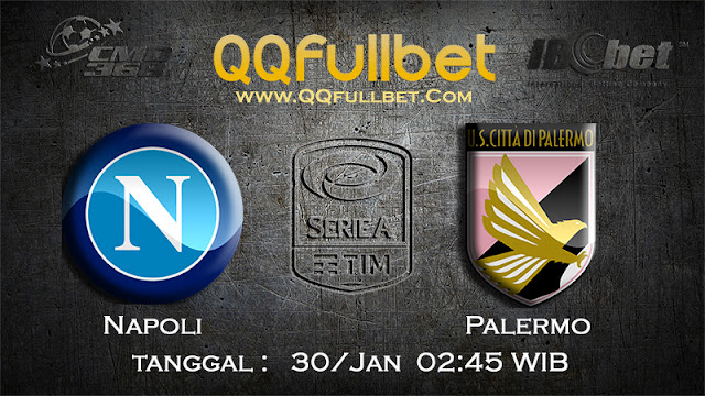PREDIKSIBOLA - Prediksi Taruhan Bola Napoli vs Palermo 30 Januari 2017 (Serie A Italia)