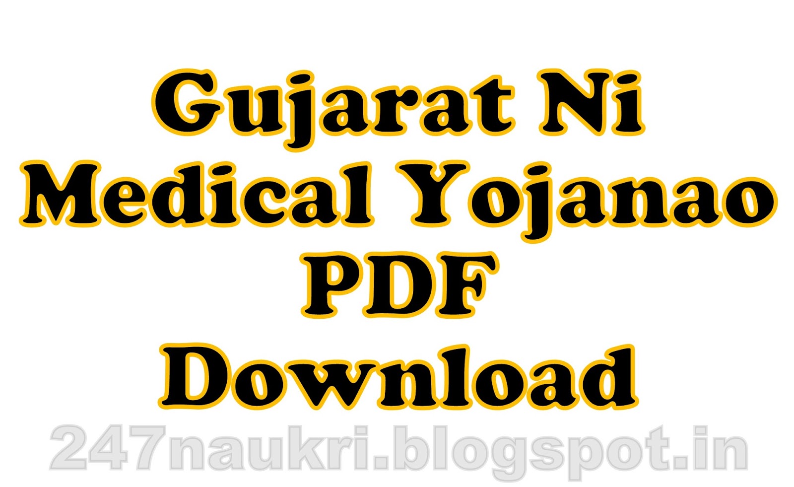 Gujarat Medical Yojanao PDF Download 247Naukri