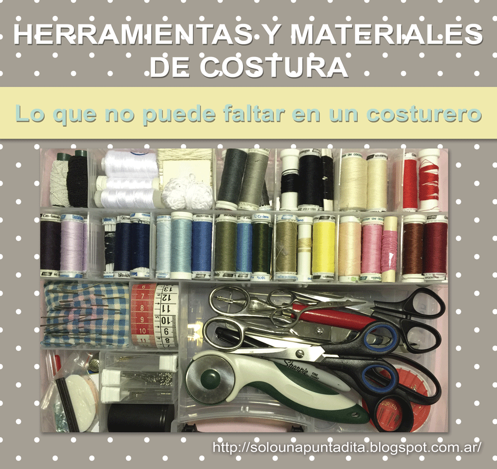 Sólo una puntadita... Herramientas y Materiales de Costura