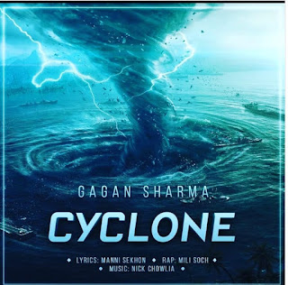 Cyclone Lyrics - Gagan Sharma Song