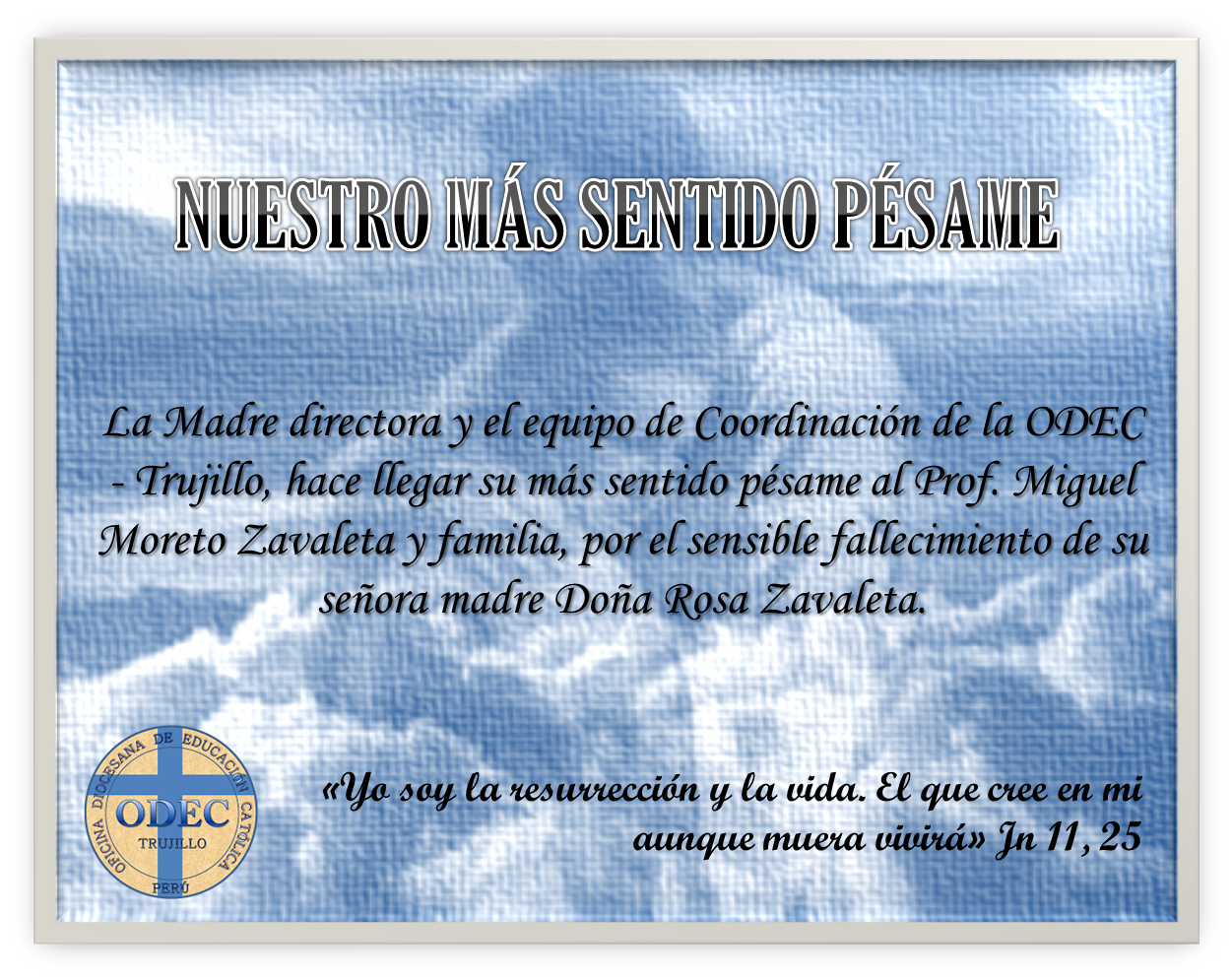 ODEC TRUJILLO: SENTIDO PÉSAME