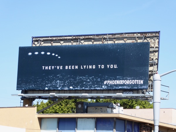 Phoenix Forgotten They've been lying to you billboard Phoenix Forgotten lying to you billboard