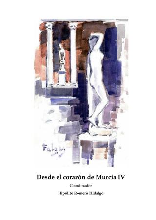 Desde el corazón de Murcia IV