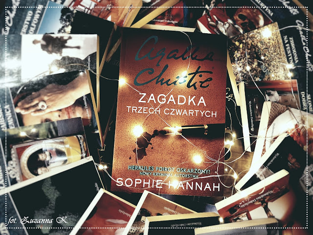 Agatha Christie w wersji light - "Zagadka trzech czwartych" Sophie Hannah *Zuzanna*