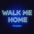P!nk - Walk Me Home (2019) - Single [ITunes Plus AAC M4A]