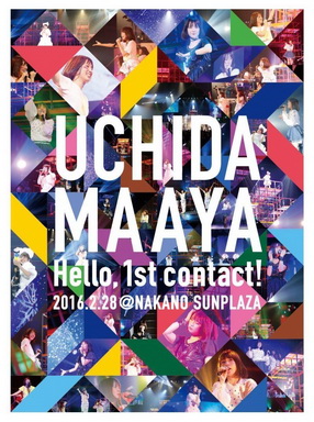 [TV-SHOW] 内田真礼 – UCHIDA MAAYA 1st LIVE「Hello, 1st contact!」