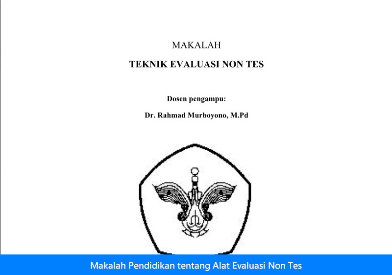 Contoh Makalah Pendidikan tentang Alat Evaluasi Non Tes Contoh Makalah Pendidikan tentang Alat Evaluasi Non Tes
