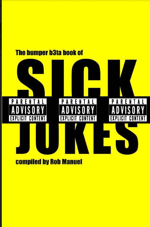 THE BUMPER BETA BOOK OF SICK JOKES BY ROB NAMUEL