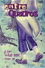 EntreQuadros - A Walk on The Wild Side