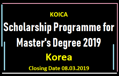 KOICA Scholarship Programme for Master's Degree 2019  (for Government Officials)