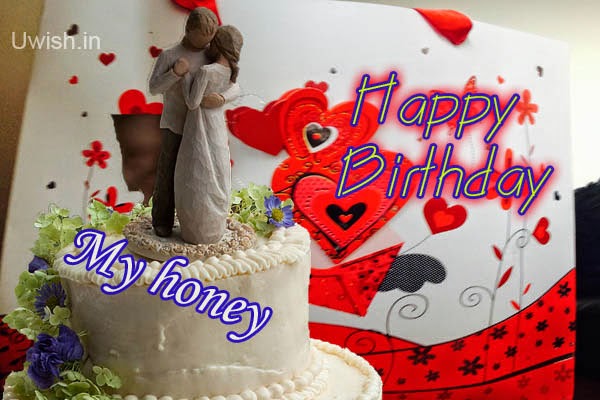Happy birthday Honey e greetings and wishes, quotes- with special cake and red sweet hearts in card. 