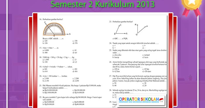 Berikut ini penulis sajikan Soal UlanganYang Di rangkum Bagi Pembaca   Contoh Soal Matematika Kelas 4 Semester 2 Kurikulum 2013 OperatorSekolah