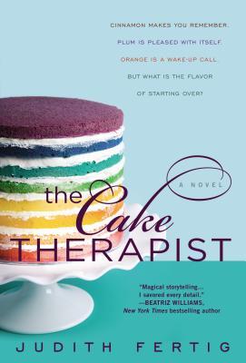 Book Spotlight & Guest Post: The Cake Therapist by Judith Fertig