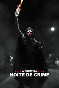 A Primeira Noite de Crime Torrent - BluRay 720p/1080p Dual Áudio