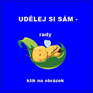 UDĚLEJ SI SÁM -