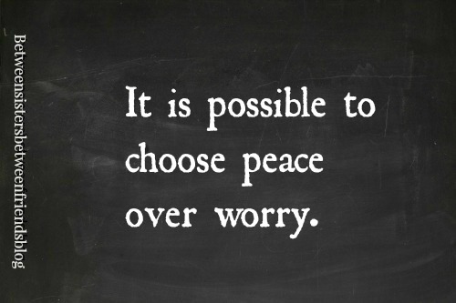 Between Sisters Between Friends: Choose Peace