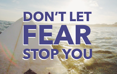 do not let fear stops you