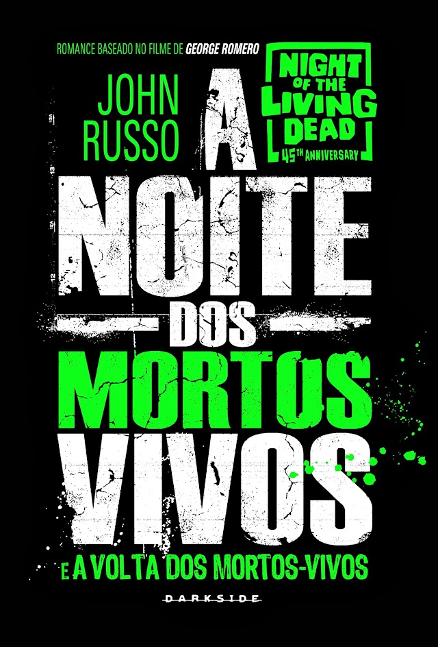 Resenha | A Noite dos Mortos-Vivos e A Volta dos Mortos-Vivos de John Russo 