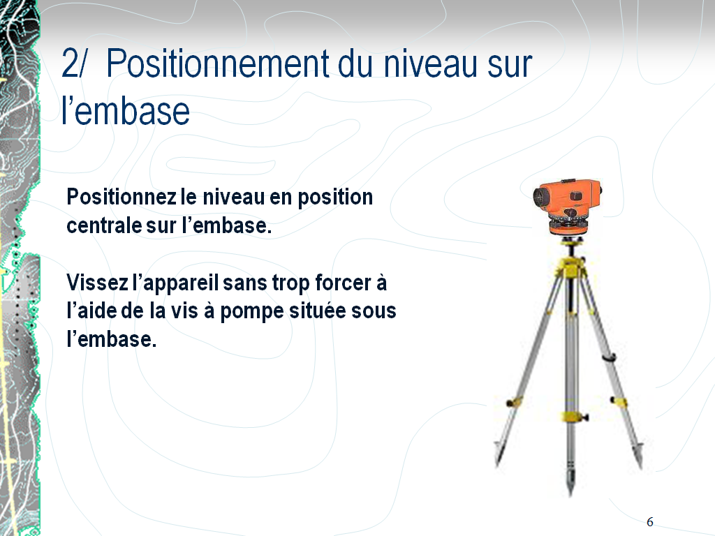 BTSTopographie: La mise en station d'un appareil niveau
