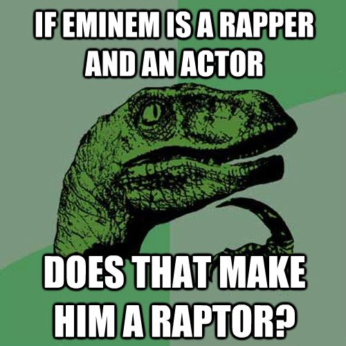 If Eminem Is A Rapper And An Actor - Does That Make Him A Raptor