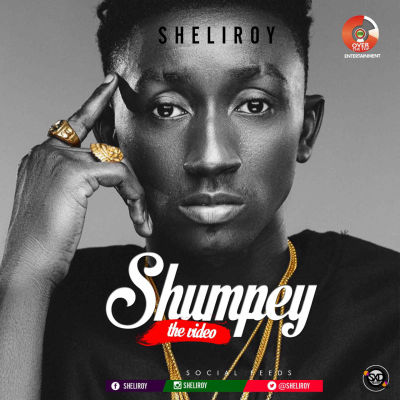 Sheliroy - Shumpey VIDEO + MP3 DOWNLOAD