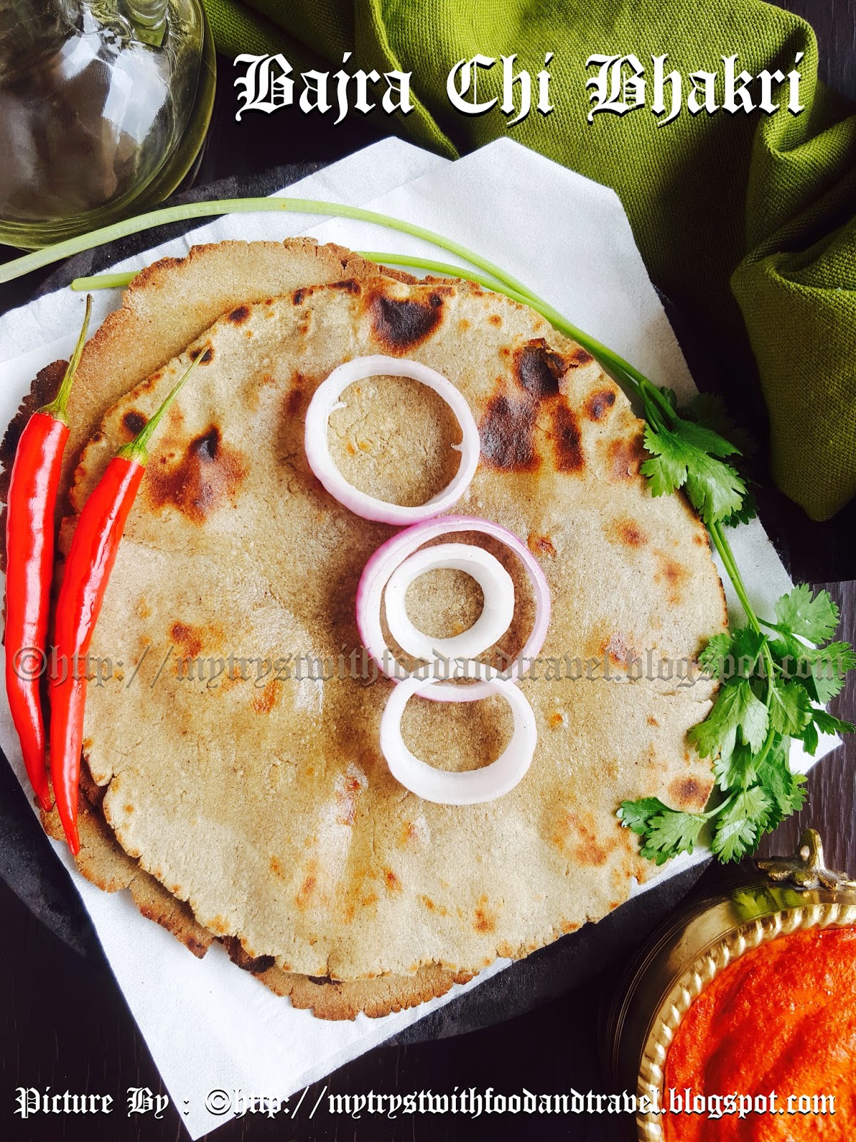 My Tryst With Food And Travel Bajra Chi Bhakri Recipe / Bajra Roti