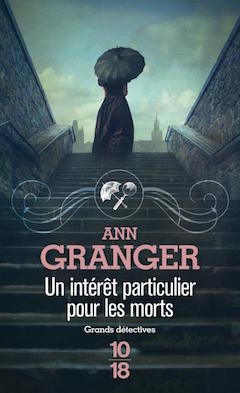 Un intérêt particulier pour les morts de Ann Granger