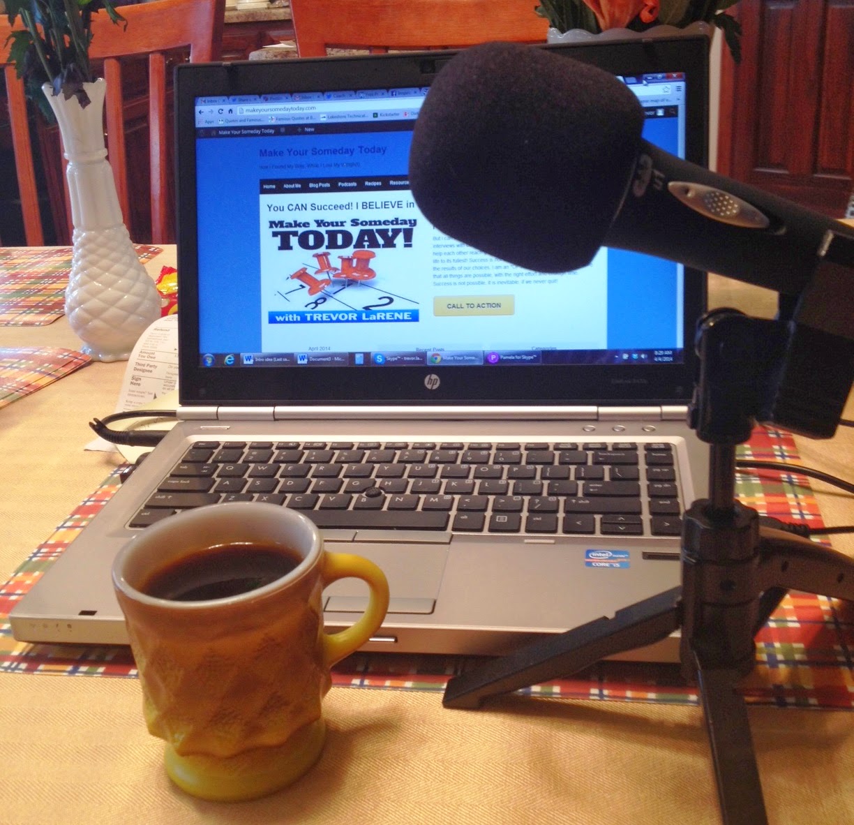 Make Your Someday Today The Podcast Is Coming 