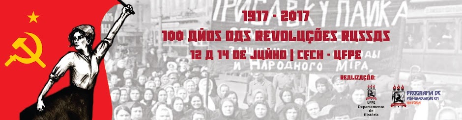 1917-2017: 100 anos das Revoluções Russas