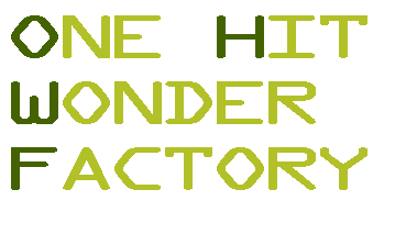 One Hit Wonder Factory