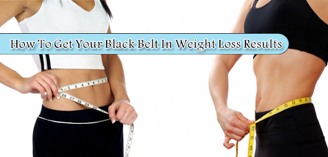 How To Get Your Black Belt In Weight Loss Results